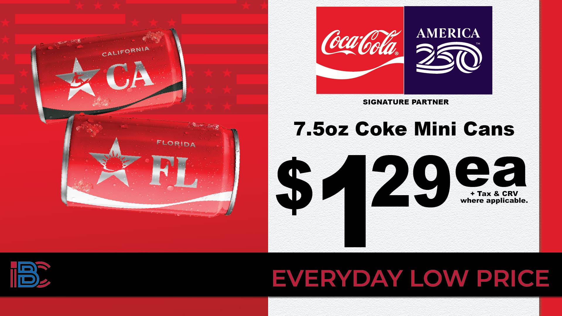 Coca-Cola 7.5oz mini cans at $1.29 each, plus tax and CRV where applicable, everyday low price