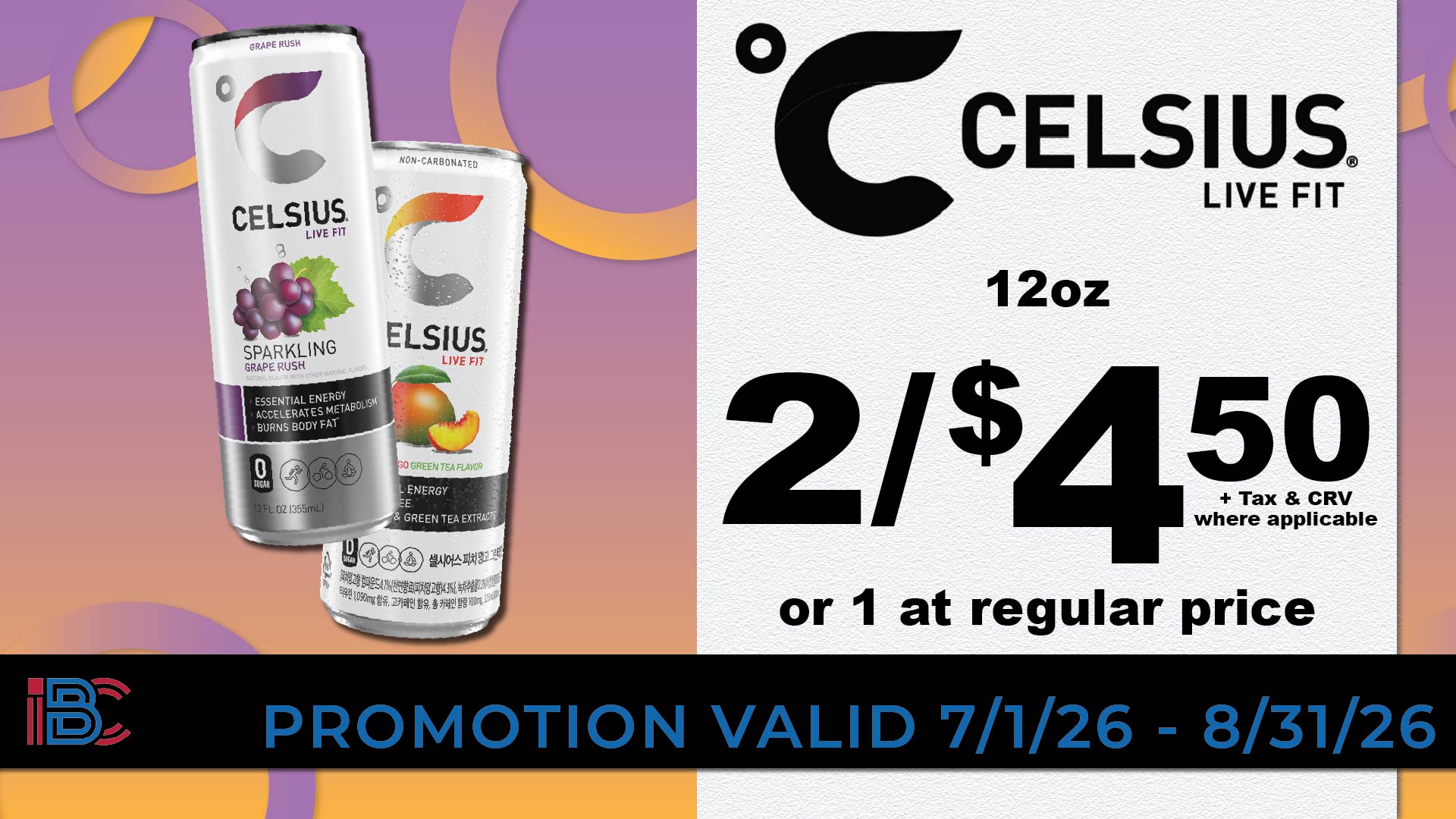 Celsius Live Fit 12oz energy drinks, 2 for $4.50 or 1 at regular price, plus tax and CRV where applicable, valid 7/1/26 to 8/31/26